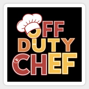 Off Duty Chef Magnet